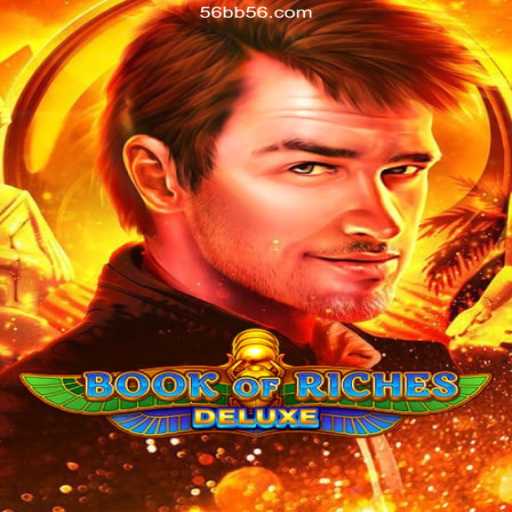 Exploring the Exciting World of BookofRichesDeluxe and 56BB Oficial