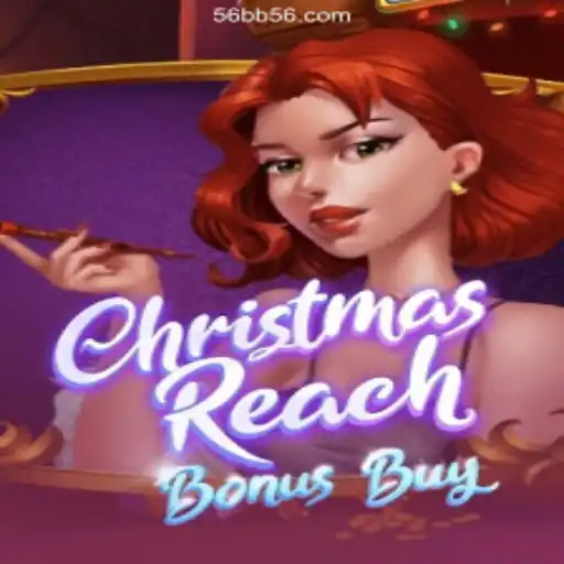 ChristmasReachBonusBuy: A Festive Casino Experience with 56BB Oficial 💯️
