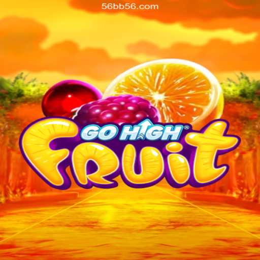 Exploring the Thrilling Adventure of GoHighFruit
