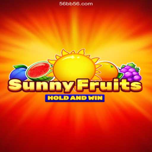 Exploring the Vibrant World of SunnyFruits: The Bright Spot in 56BB Oficial 💯️ - Brazil's Premier Online Casino