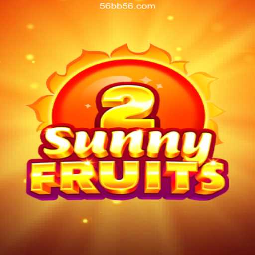 SunnyFruits2: A Vibrant Casino Experience with 56BB Oficial 💯️